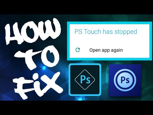 How to fix Photoshop Touch | PS Touch not working on Android | 100% fixed PS Touch