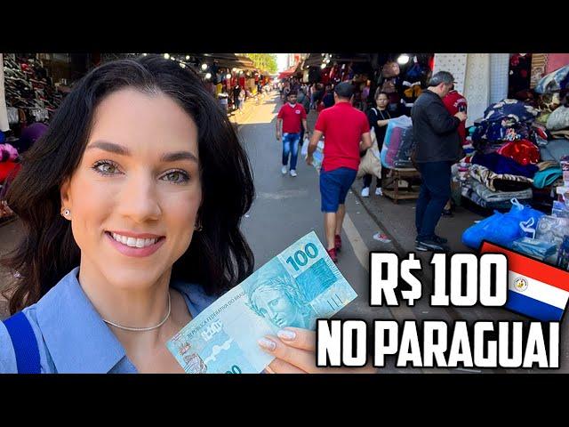 O QUE DA PRA COMPRAR COM R$ 100 NO PARAGUAI