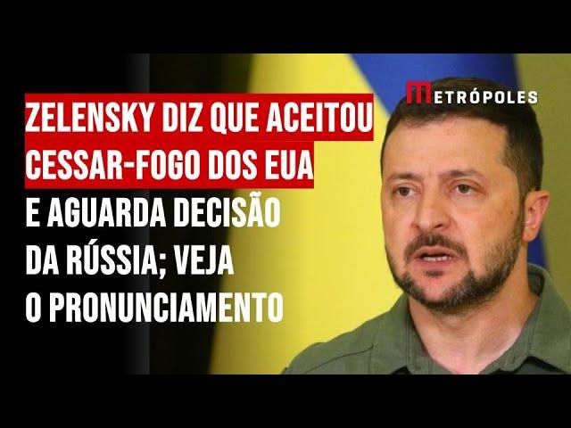 Zelensky diz que aceitou cessar-fogo dos EUA e aguarda decisão da Rússia; Veja o pronunciamento