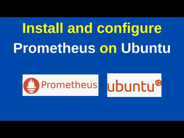 How to install and configure Prometheus on Ubuntu 22.04 | Updated 2024 | System Monitoring tool