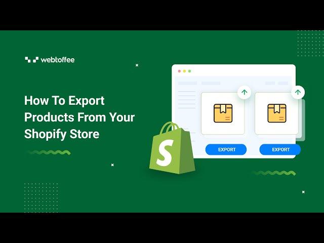 How To Export Products From Your Shopify Store