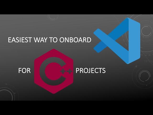 Onboard C++ on VSCode under 4 min