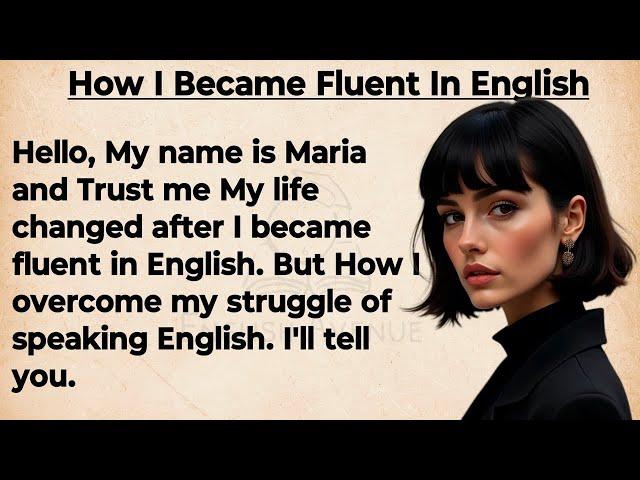 How I Became Fluent in English    From Broken To Fluent English Journey    Advantages Of English