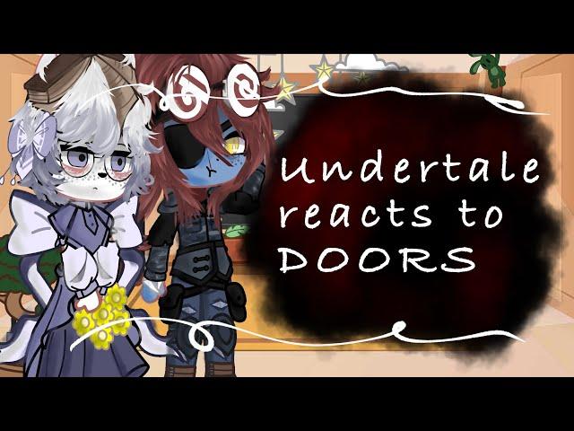 Undertale Reacts To DOORS (Roblox) Full Gameplay [] Gacha Club [] GCRV [] OLD.