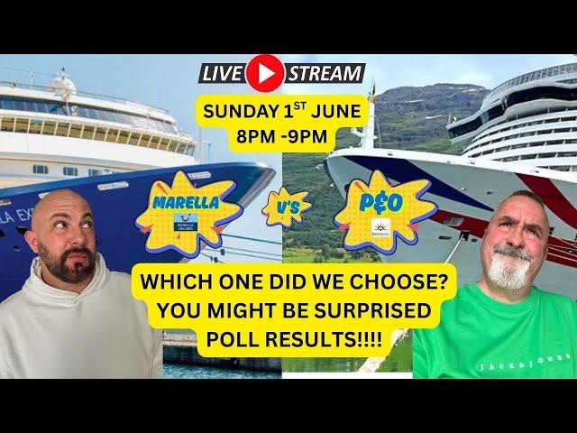 Marella V's P&O, who would you pick?   Live Stream. #marella #pandocruises #livestream