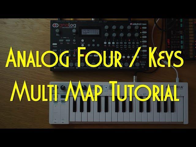 Analog Four / Keys Multi Map Tutorial - 5 ways you can use keyboard splits with multimap mode