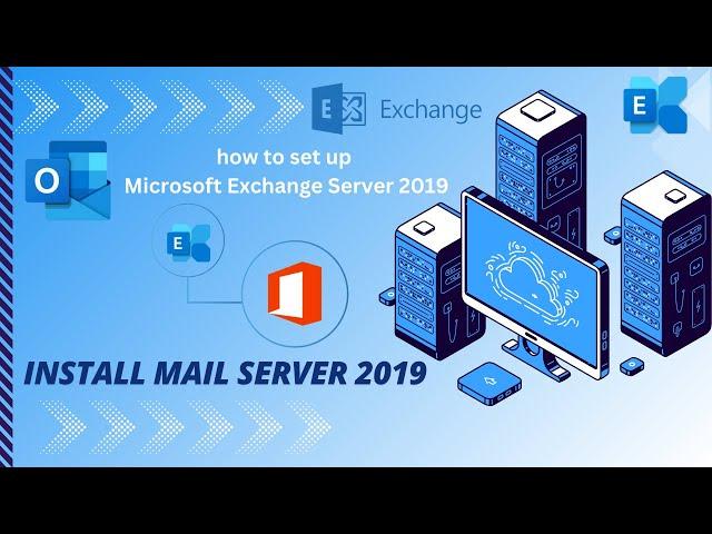 How to Install & Set Up Microsoft Exchange Server 2019  Complete Mail Server Tutorial