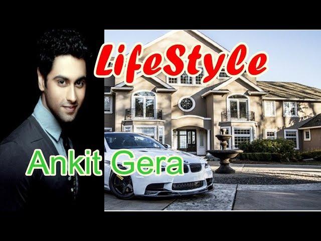 Ankit Gera Real Lifestyle, Net Worth,Girlfriend, Salary, Houses, Cars,  Education, Bio And Family