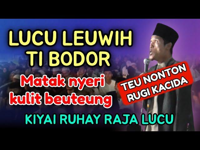 RAJA LUCU PALING KOCAK, Kh Ahmad Royani Al Bantani - Kiyai Ruhay