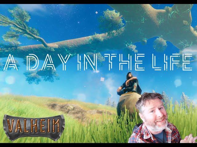 Valheim - A Day in the Life