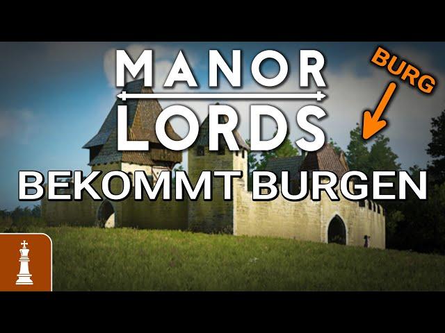 ENDLICH KOMMEN DIE BURGEN in Manor Lords | News deutsch