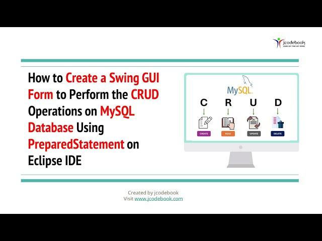 #88 How to Create a Swing GUI  Form to Perform the CRUD Operations on MySQL Database Using PreparedS