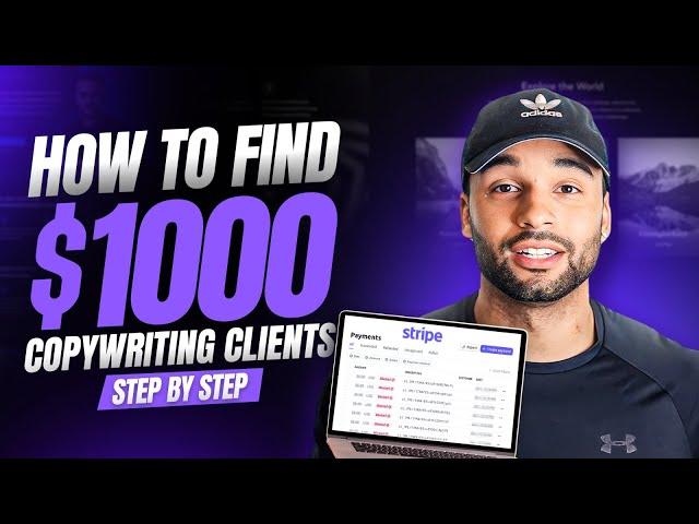 How To Find $1000 Copywriting Clients (Full Walkthrough)