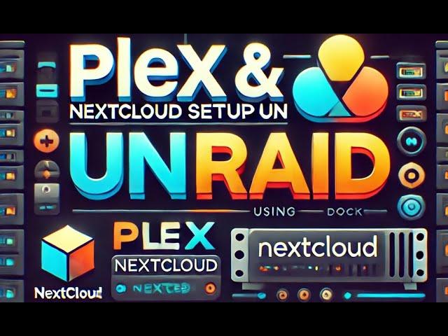 Unraid Docker Tutorial: Plex, Nextcloud & MariaDB Setup Made Easy!