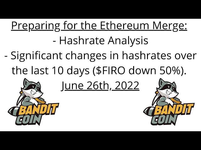 Preparing for the #Ethereum #Crypto Merge: Hashrate Analysis on #Ravencoin #Firo #Ergo - 6/26/2022