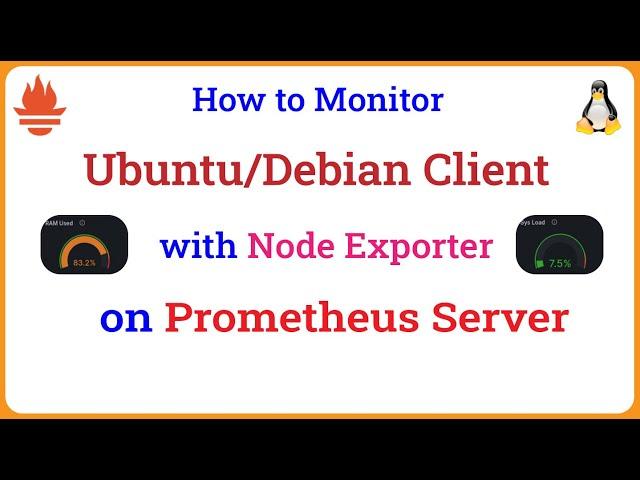 Prometheus - Monitor Ubuntu/Debian with Node Exporter on Prometheus Server