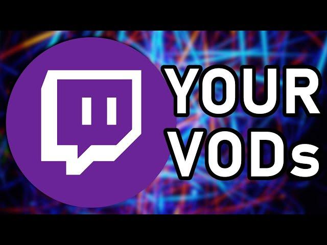 Top 3 BEST Ways to Download Twitch VODs