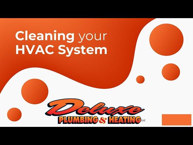 Cleaning Your HVAC System [Yearly Benefits]