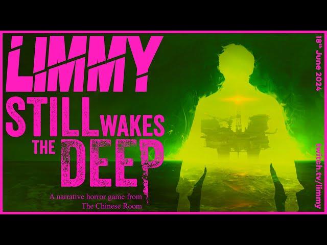 LIMMY Twitch | Still Wakes the Deep (1), Ableton & Chit-chat [2024-06-18]