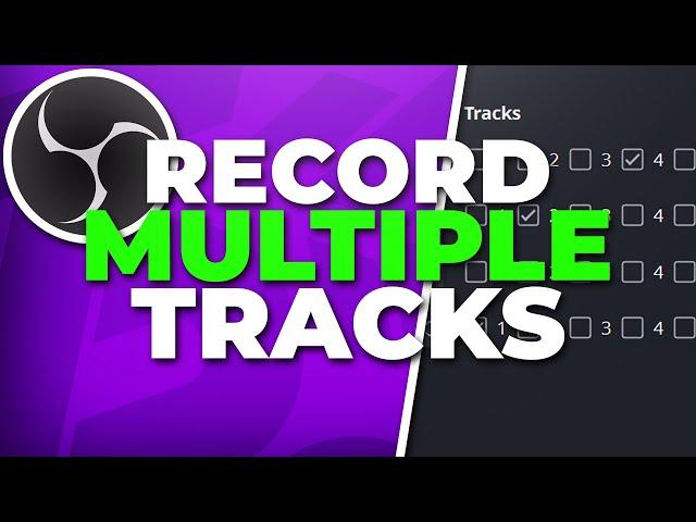 OBS Studio: Record Multiple Audio Tracks Separately