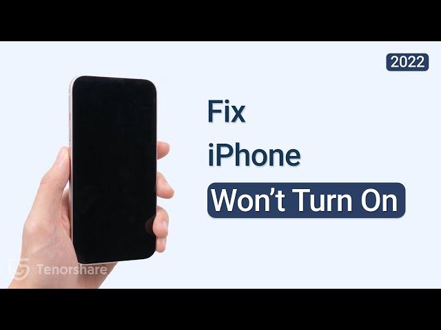 How to Fix iPhone Won't Turn On 2023 (No Data Loss)