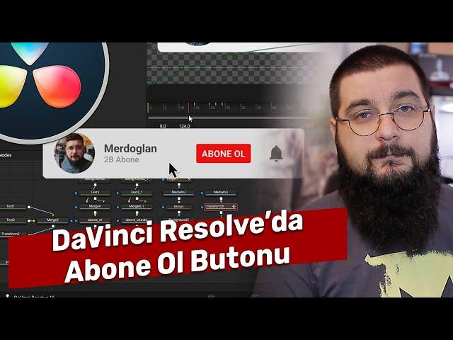 Abone ol butonu yapıyoruz | DaVinci Resolve 16 Dersleri #029