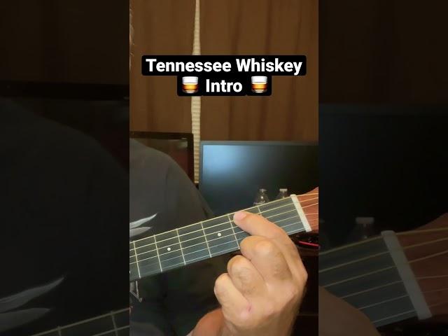 Tennessee Whiskey “Intro” guitar lessons