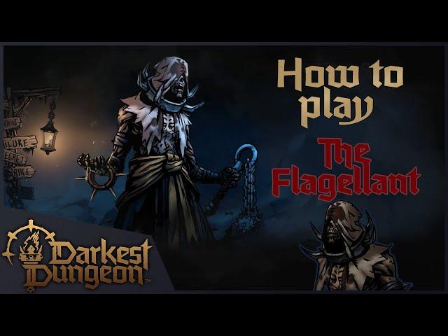 Flagellant and You | Darkest Dungeon 2 Guide