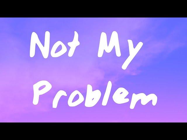 Laila! - Not My Problem