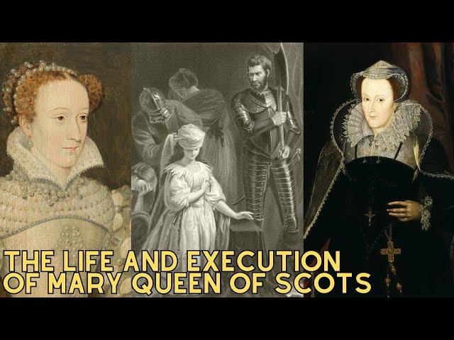 The Life And Execution Of Mary Queen Of Scots - 20 Minute History Documentary