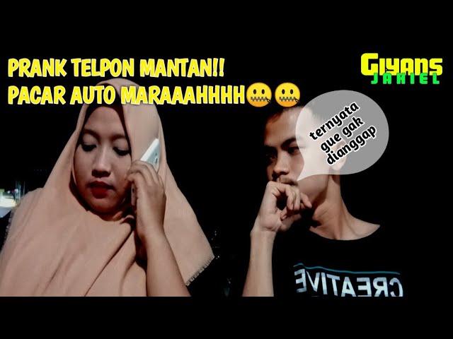 PRANK ANGKAT TELPON MANTAN !! AUTO MARAH & GAGAL BIKIN KONTEN..