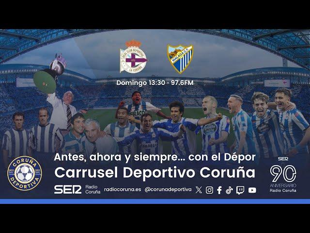 Deportivo - Málaga | En directo en Carrusel Deportivo Coruña