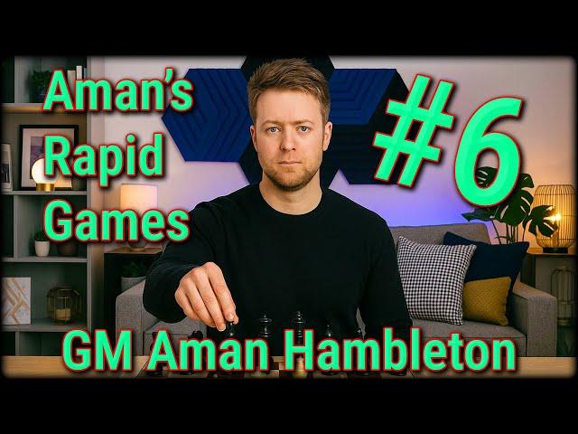 Aman's Rapid Games Ep 6 | Instructional Rapid with Aman Hambleton