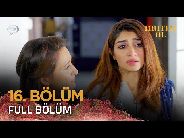 Mutlu Ol - Pakistan Dizisi | 16. Bölüm 