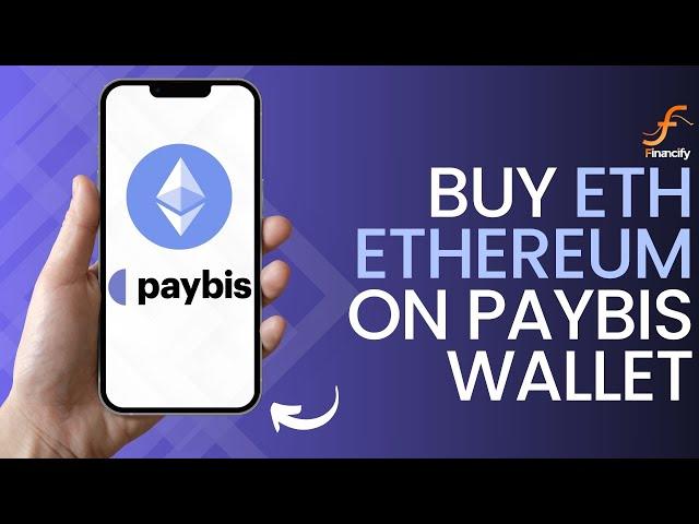 How to Buy Ethereum on Paybis Wallet (2024) | Purchase ETH in Paybis