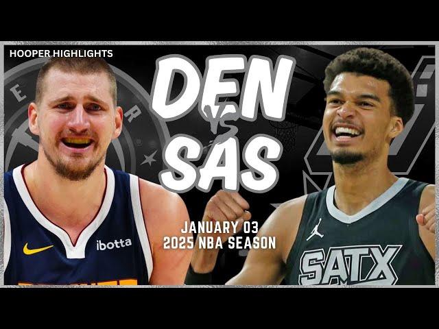 San Antonio Spurs vs Denver Nuggets Full Game Highlights | Jan 3 | 2025 NBA Season