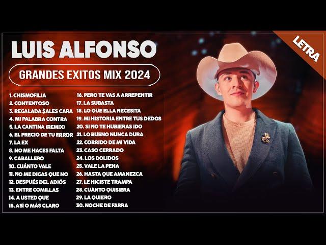 LUIS ALFONSO 2024 (LETRA) ~ GRANDES ÉXITOS MIX 2024 ~ LUIS ALFONSO ÁLBUM COMPLETO MAS POPULAR 2024