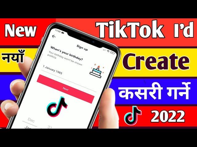 How to Create a new TikTok I'd || Naya Tiktok ID Kasari Banaune || Create TikTok Account Nepali 2022