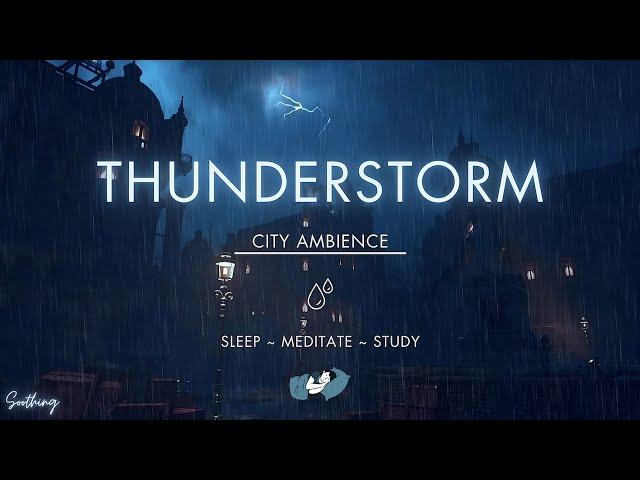 Thunderstorm In Krat City | NO MIDROLL ADS | Rain and Thunder Sounds For Sleeping