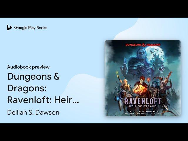 Dungeons & Dragons: Ravenloft: Heir of Strahd by Delilah S. Dawson · Audiobook preview