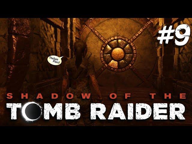 SHADOW of the TOMB RAIDER - ПРОХОЖДЕНИЕ #9: ЗА ПЯТЬЮ ЗАМКАМИ