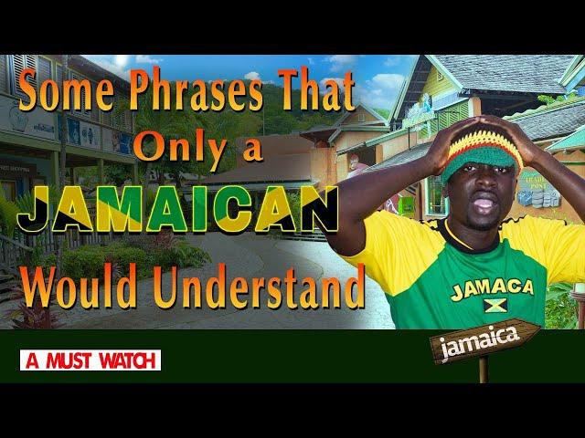 Jamaican Phrases Part 1