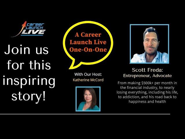 Career Launch Live, An Inspiring Biography: Scott Freda