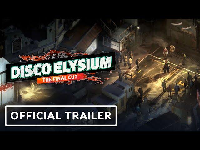 Disco Elysium: The Final Cut - Official Launch Trailer