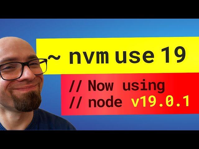 Easily manage multiple Node.js versions with NVM