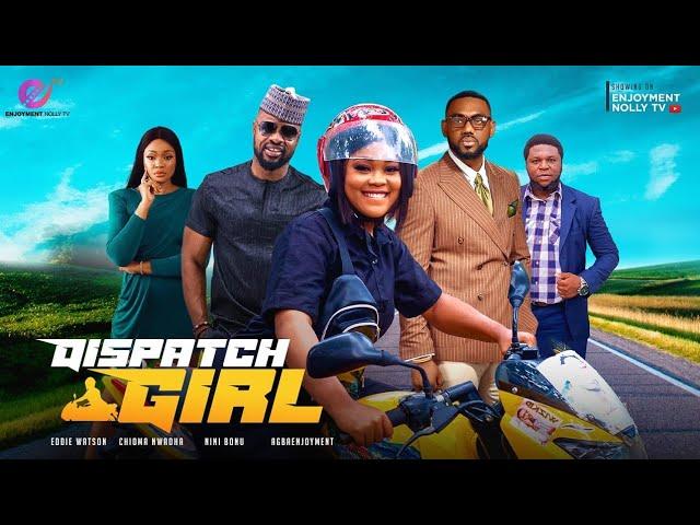 DESPATCH GIRL-EDDIE WATSON, CHIOMA NWAOHA, EJIKE ILODIBE, NININ MBONU, AGBA ENJOYMENT 2023 NOLLYWOOD