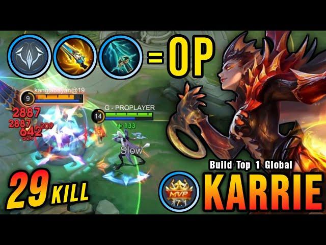 29 Kills!! New OP Build for Karrie (PLEASE TRY) - Build Top 1 Global Karrie ~ MLBB