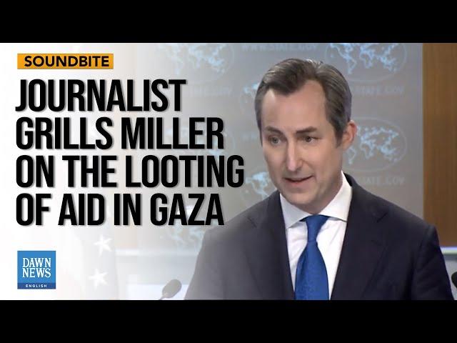 Journalist Grills Miller on the Looting of Humanitarian Aid in Gaza | Dawn News English