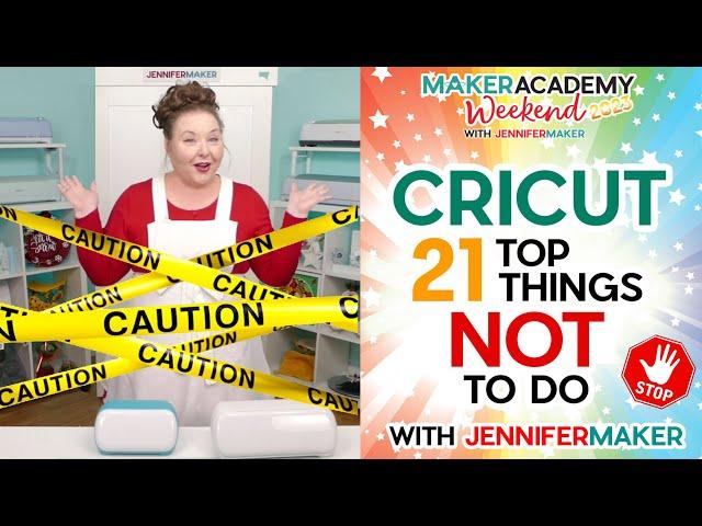 ️ CRICUT: 21 Top Things NOT to Do | Maker Academy Weekend 2023 Tool Class