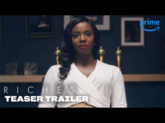 Riches – Official Teaser Trailer | Prime Video